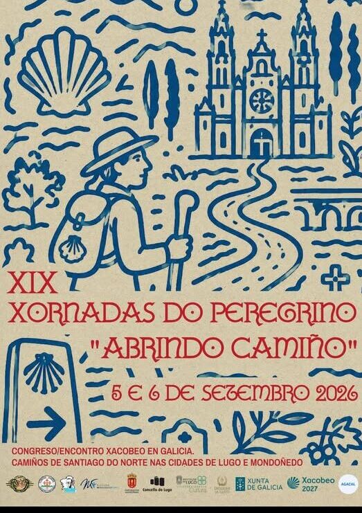 Poster for XIX Xornadas do Peregrino 'Abrindo Camiño' featuring a pilgrim with staff and backpack walking a winding path toward a cathedral, shell symbol, and event text; dates 5 e 6 de setembro 2026.