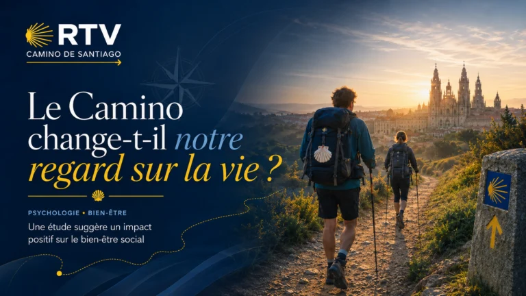 Le Camino de Santiago peut-il changer notre façon de voir la vie ?